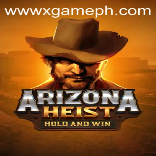 ArizonaHeist: The Thrilling World of XGame's Latest Adventure