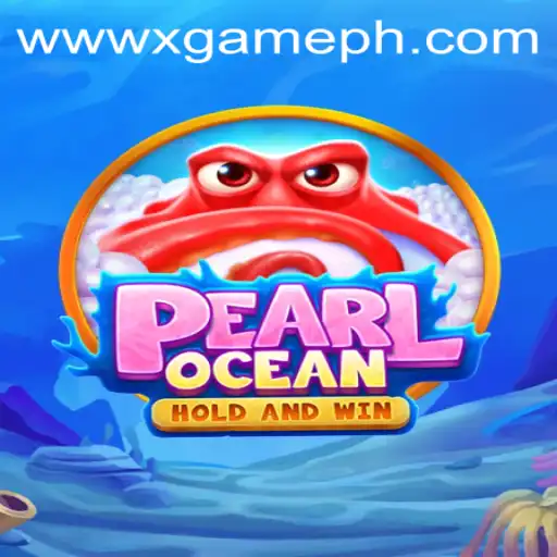 Explore the Thrilling World of PearlOcean: A Deep Dive into the XGame Universe